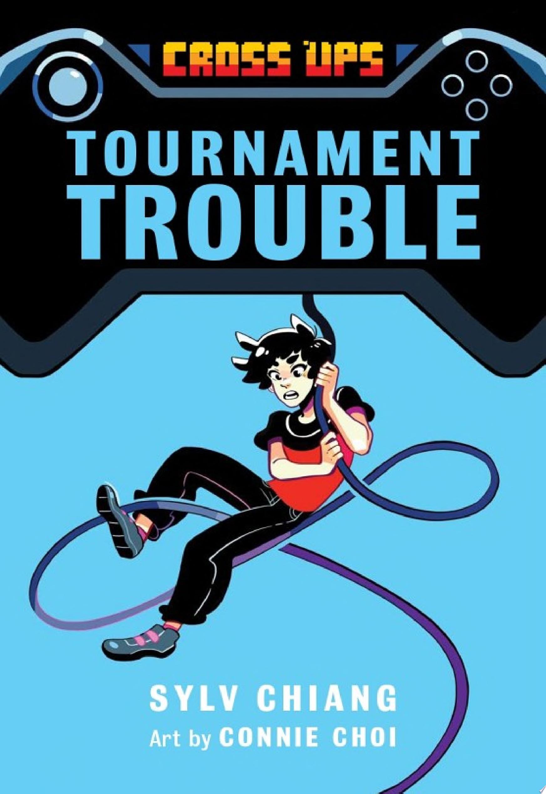 Image for "Tournament Trouble (Cross Ups, Book 1)"