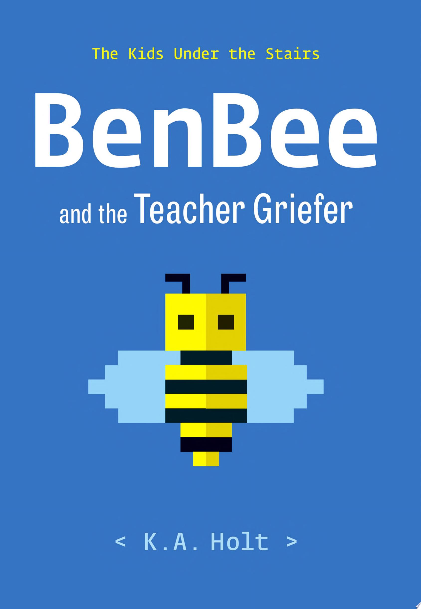 Image for "BenBee and the Teacher Griefer"