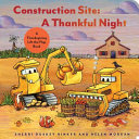 Image for "Construction Site a Thankful Night"