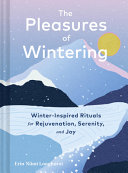 Image for "The Pleasures of Wintering"