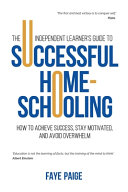 Image for "The Independent Learner&#039;s Guide to Successful Home-Schooling"