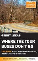 Image for "Where the Tour Buses Don&#039;t Go"