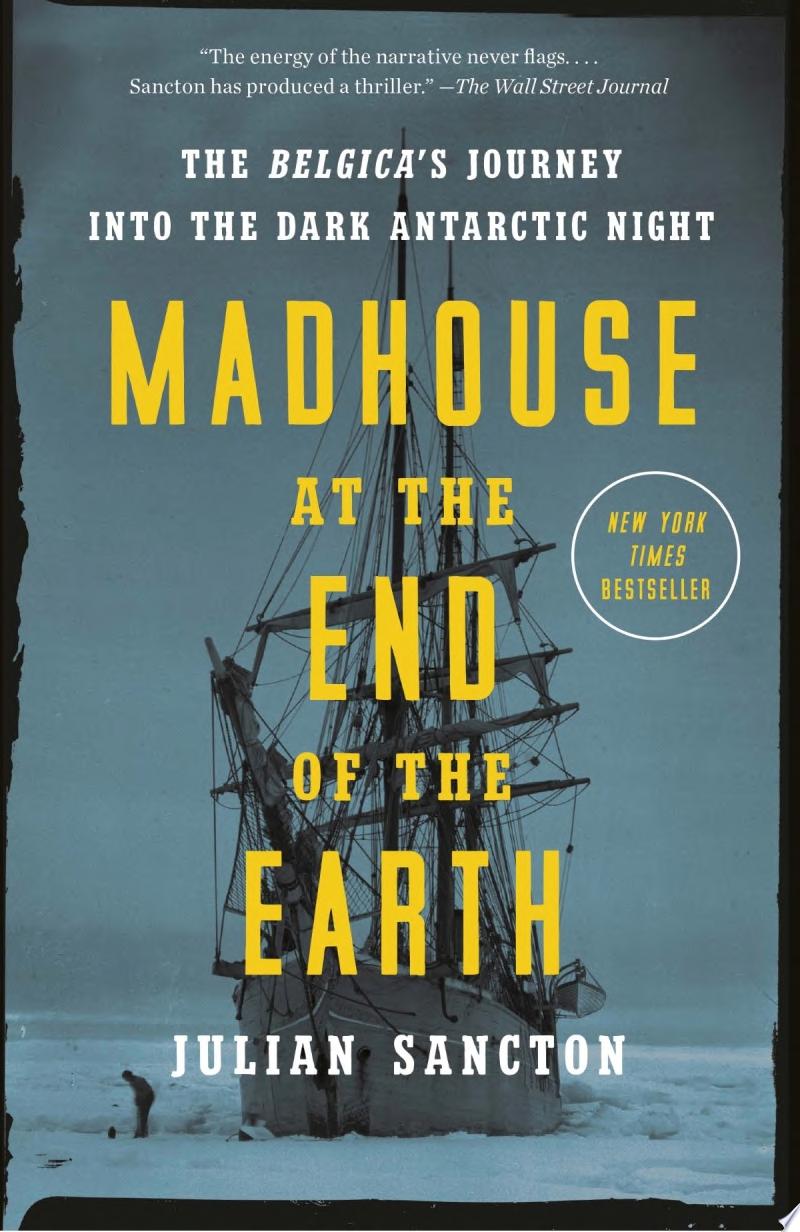 Image for "Madhouse at the End of the Earth"