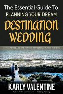 Image for "The Essential Guide to Planning Your Dream Destination Wedding"