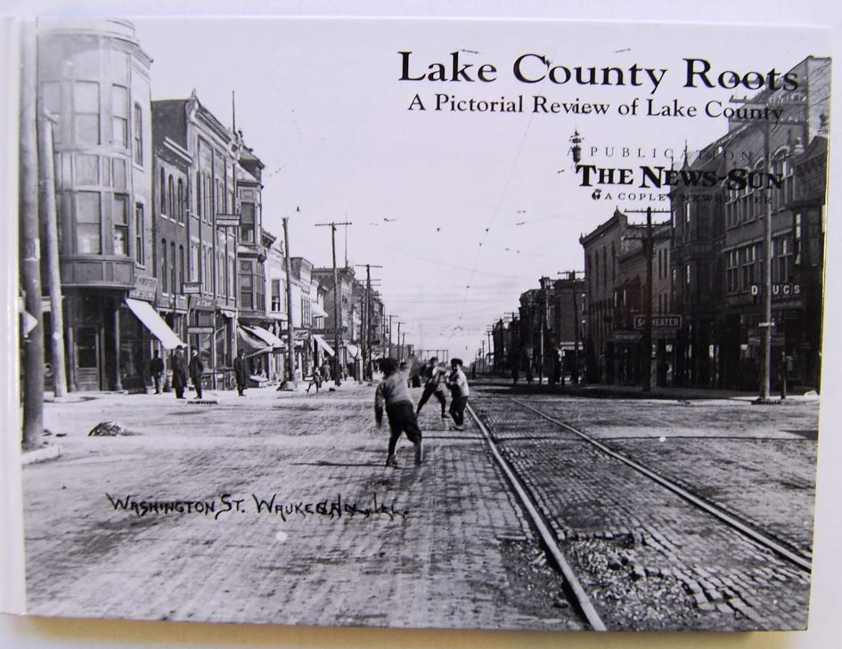 Image for "Lake County Roots: A Pictorial Review of Lake County"