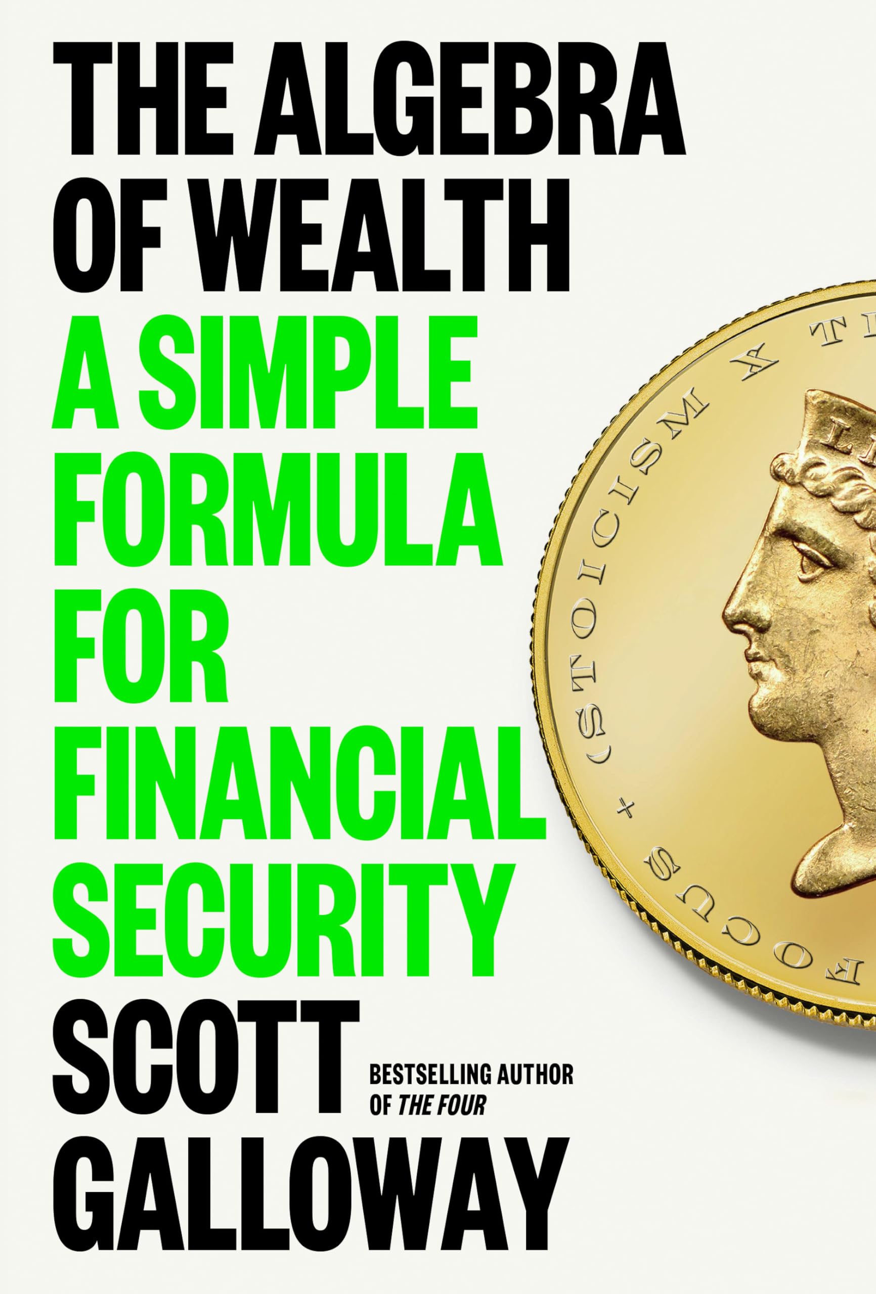 Image for "The algebra of wealth : a simple formula for financial security"