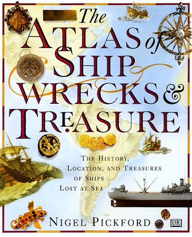 The Atlas of Shipwrecks & Treasure book