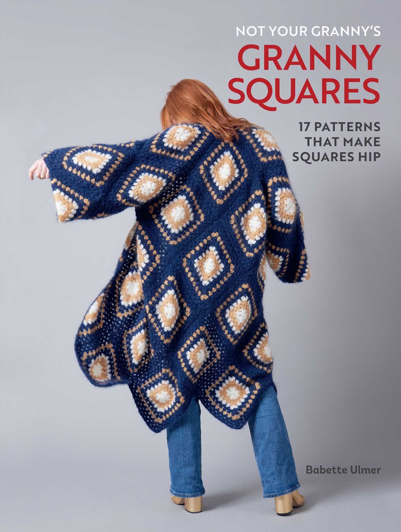 Image for "Not Your Granny's Granny Squares"
